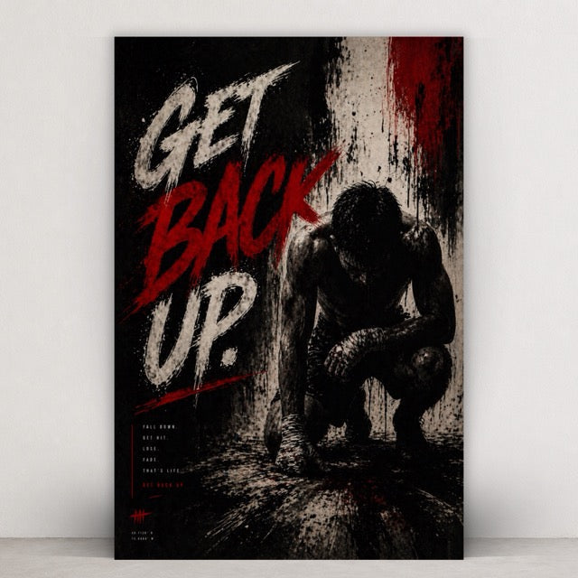 GET BACK UP.