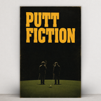 PUTT FICTION