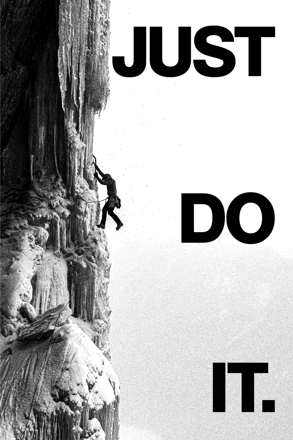 JUST DO IT.