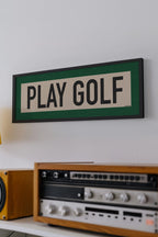 Framed Play Golf Art Scroll Sign