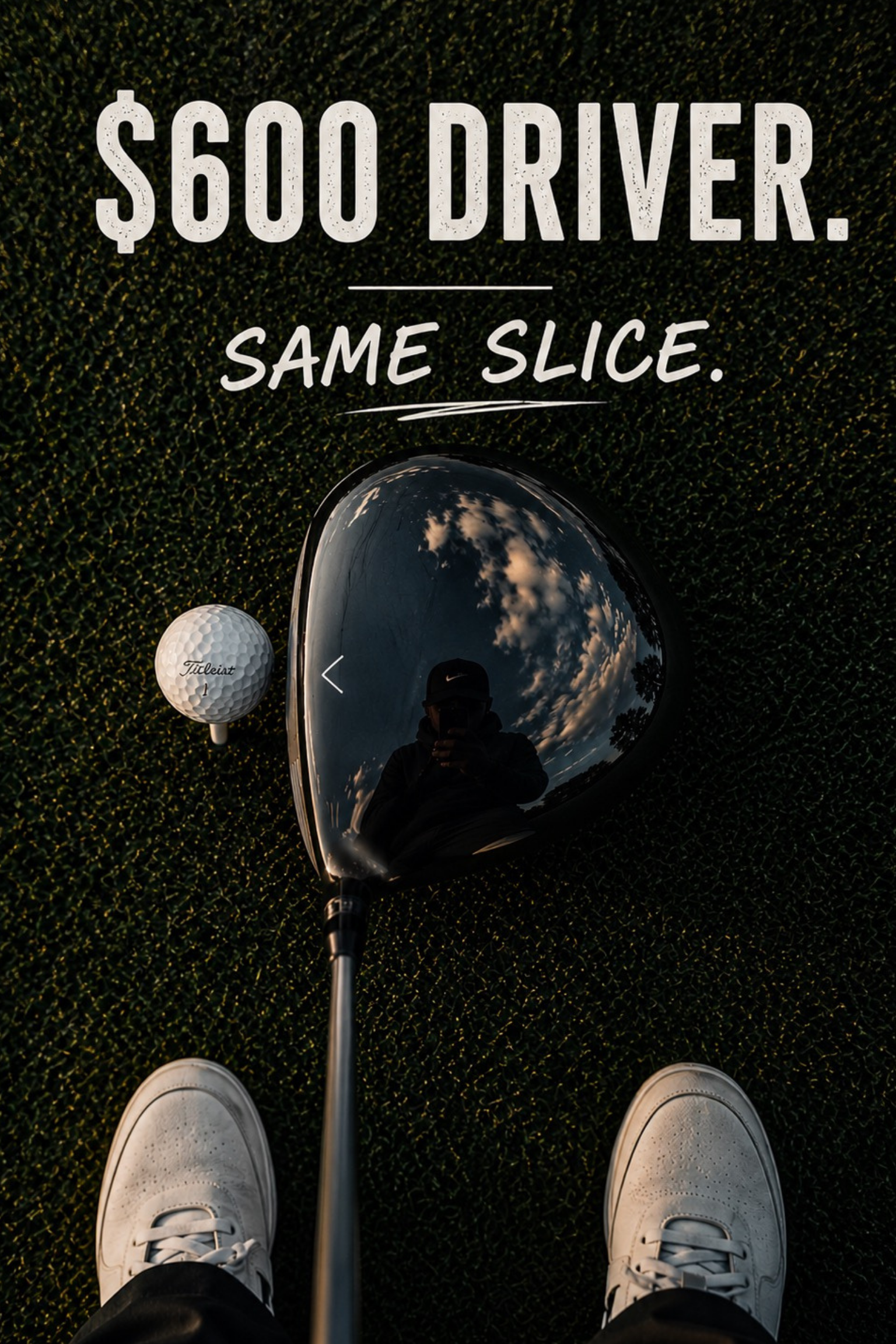 $600 Driver, Same Slice.