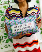 Fun in Dysfunctional Needlepoint Pillow