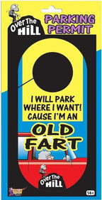 "Over The Hill” Car Parking Old Fart Permit – Because You’ve Earned It! 🚗💨
