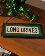 Framed Long Drives Golf Art Scroll Sign