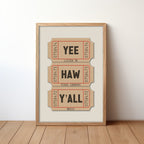 Yee Haw Y'all - Listen To Texas Country Music Ticket Stub Art Print