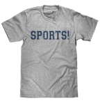 SPORTS! T-Shirt - Gray
