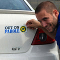 OUT ON PAROLE Car Magnet - Vicious Mean Joke Jail Prank!