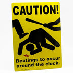 Metal Tin Sign "Caution: Beatings Around Clock" Funny Office Bedroom Decor #A-101