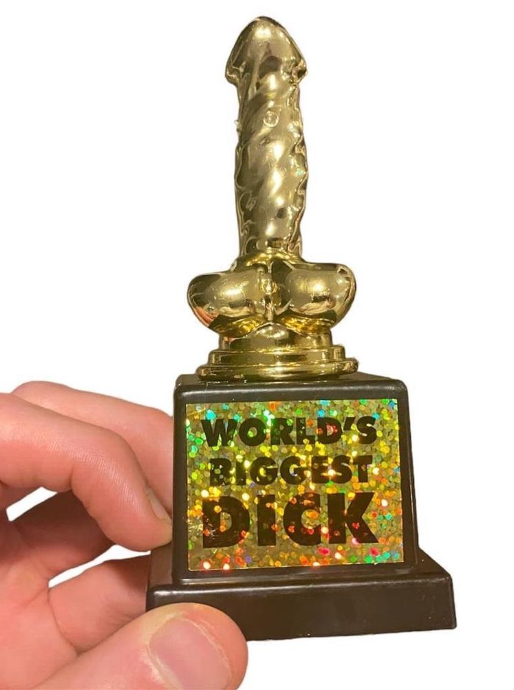 World's Biggest Dick Trophy 🎖️🍆