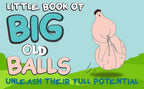 Little Book of Big Old Balls – Hilarious Gag Gift Book for Him 🎾📚🤣