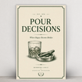 Pour Decisions