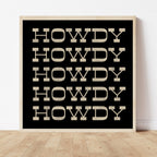 Howdy Typography Art Print Square Black and White