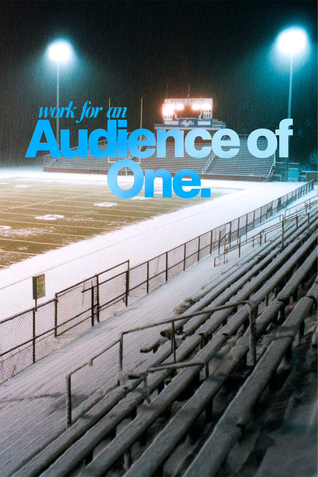 AUDIENCE OF ONE