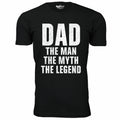 Dad The Man The Myth The Legend T-Shirt // Black