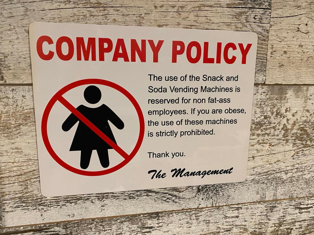 Company Policy Vending Machine Prank Sign - Hysterical Funny Gag Office Joke