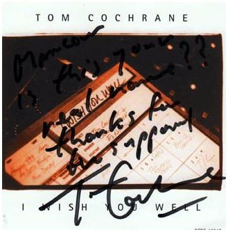Tom Cochrane Signed Autographed I Wish You Well CD