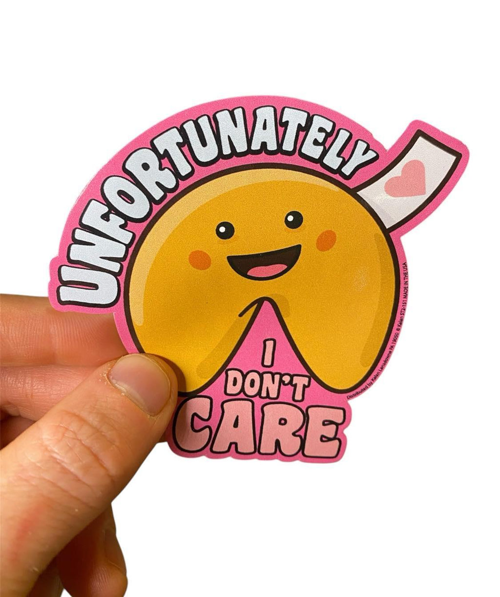 "Unfortunately Don't Care"  Sticker Die-Cut Car Window Bumper Decal - USA Made