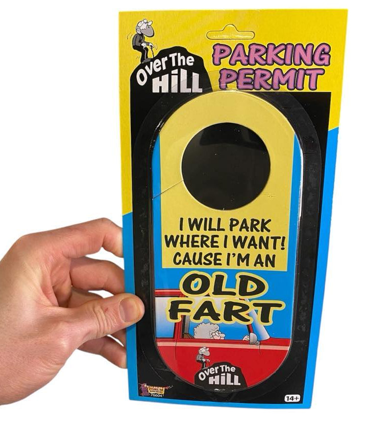 "Over The Hill” Car Parking Old Fart Permit – Because You’ve Earned It! 🚗💨