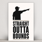 STRAIGHT OUTTA BOUNDS