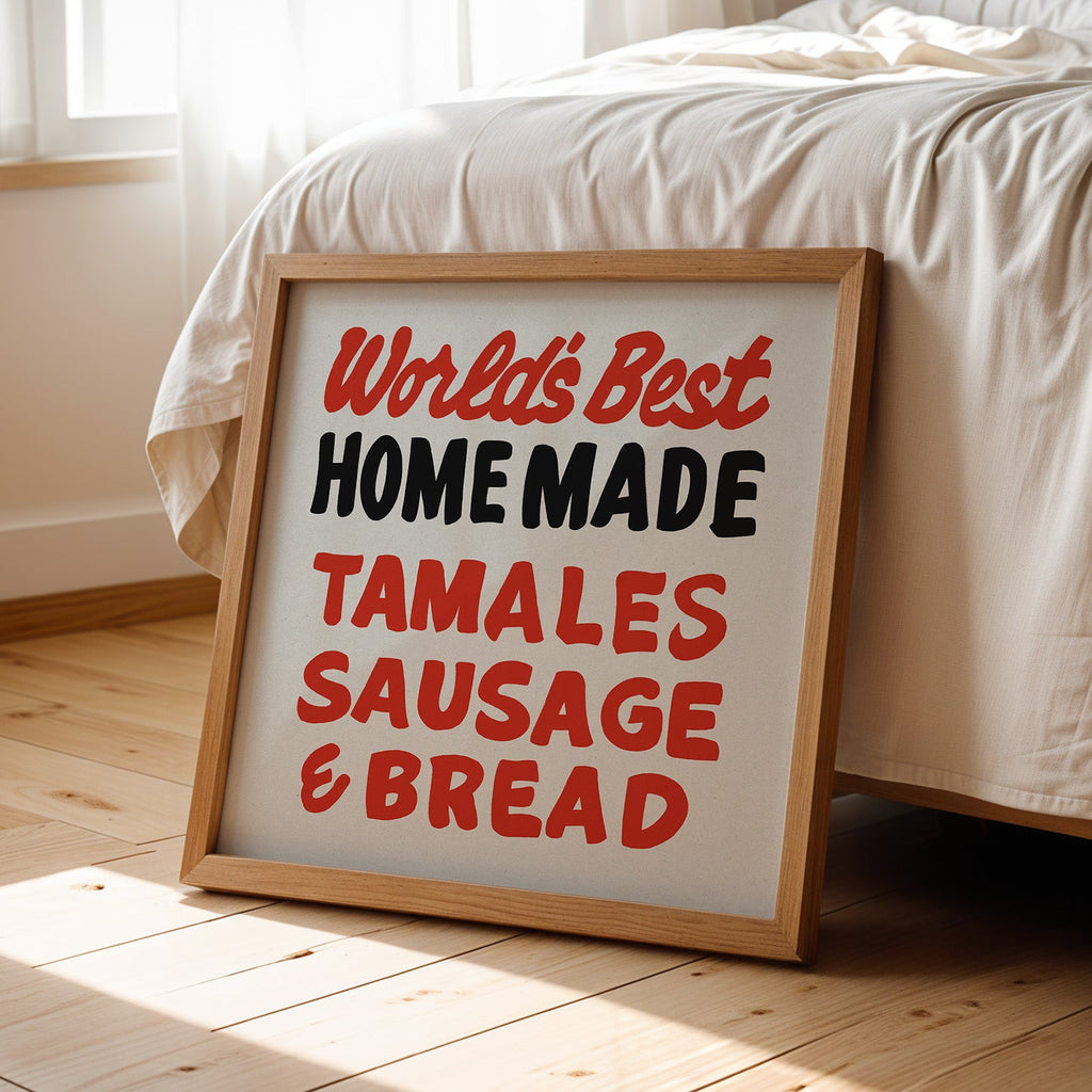 World's Best Homemade Tamales Sign John T. Floore's Country Store Art Print