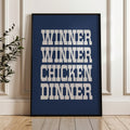 Winner Winner Chicken Dinner Art Print
