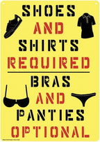 Metal Tin Sign "Shoes & Shirts Required - Bras & Panties OPTIONAL" 80's #B-101