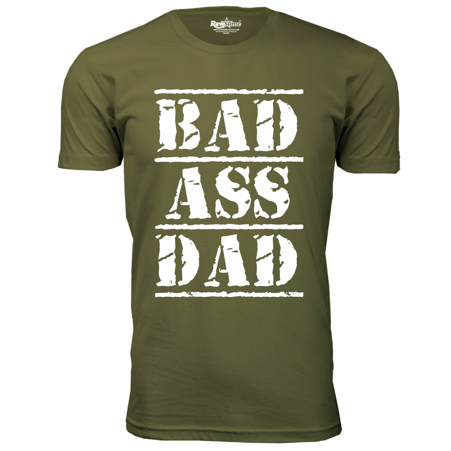 Bad Ass Dad T-Shirt // Military Green