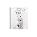 Untamed Spirits: Horses From Around the World