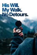 HIS WILL. MY WALK.