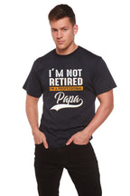 I'm not Retired Men's Bamboo Viscose/Organic Cotton Short Sleeve Graphic T-Shirt