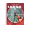 Basketball - The Ultimate Book