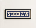 Framed YEEHAW Sign Blue & White Art Print