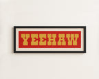 Framed YEEHAW Sign Red & Gold Art Print