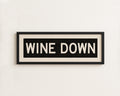 Framed Wine Down Bus Scroll Sign