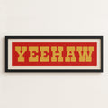 Framed YEEHAW Sign Red & Gold Art Print