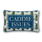 Caddie Issues Needlepoint Pillow