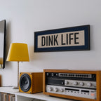Framed Dink Life Pickleball Art Scroll Sign
