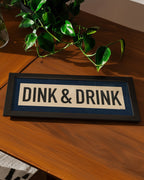 Framed Dink & Drink Pickleball Art Scroll Sign