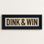 Framed Dink & Win Pickleball Art Scroll Sign
