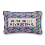 Fun in Dysfunctional Needlepoint Pillow
