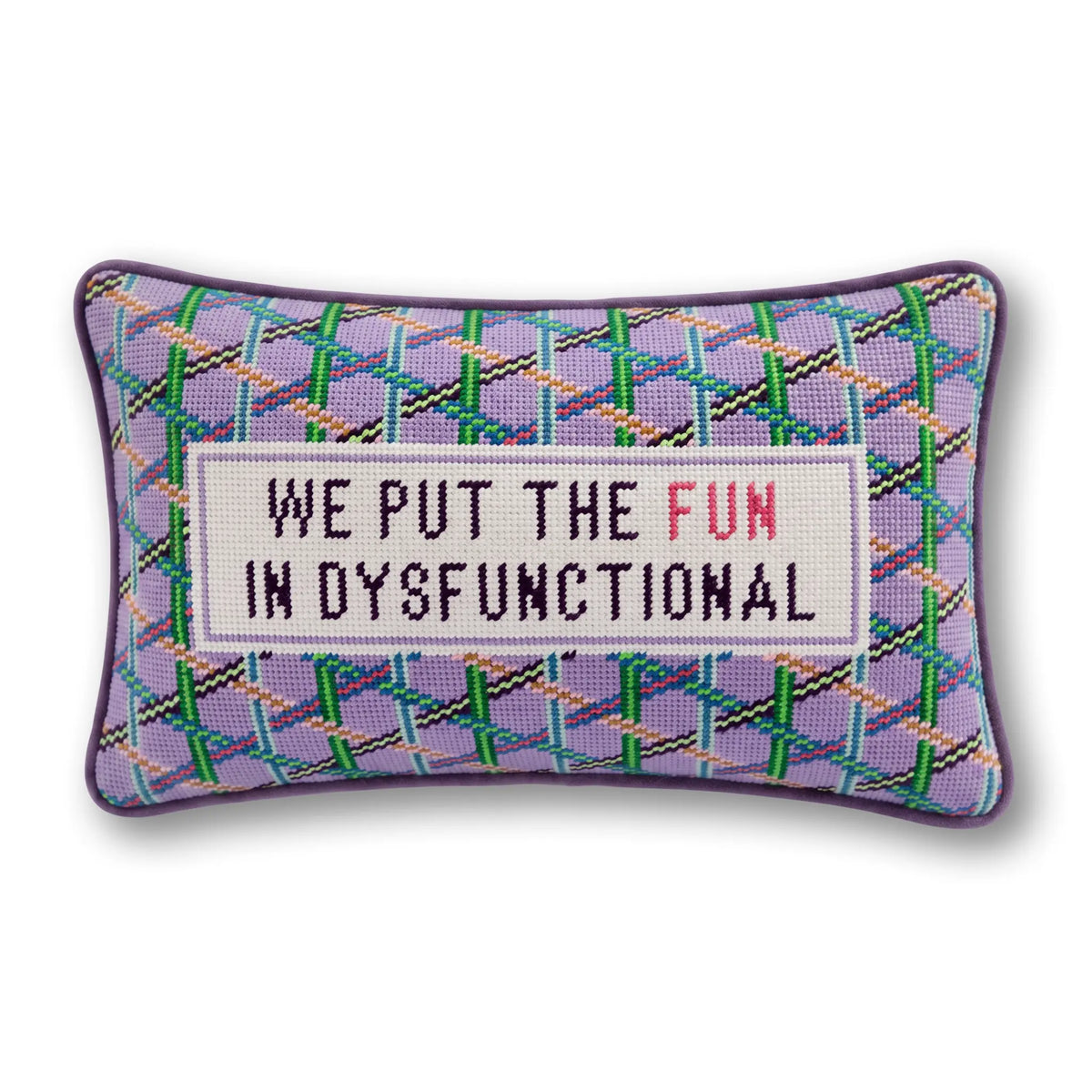 Fun in Dysfunctional Needlepoint Pillow