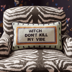 Witch Don't Kill My Vibe Needlepoint Pillow