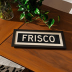 Framed Frisco Bus Scroll Sign