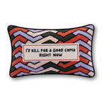 Good Coma Needlepoint Pillow