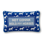 Hold My Horses Needlepoint Pillow