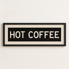 Framed Hot Coffee Bus Scroll Sign