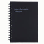 Space Dementia Thoughts Notebook