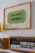 Good For One Margarita Ticket Stub Art Print