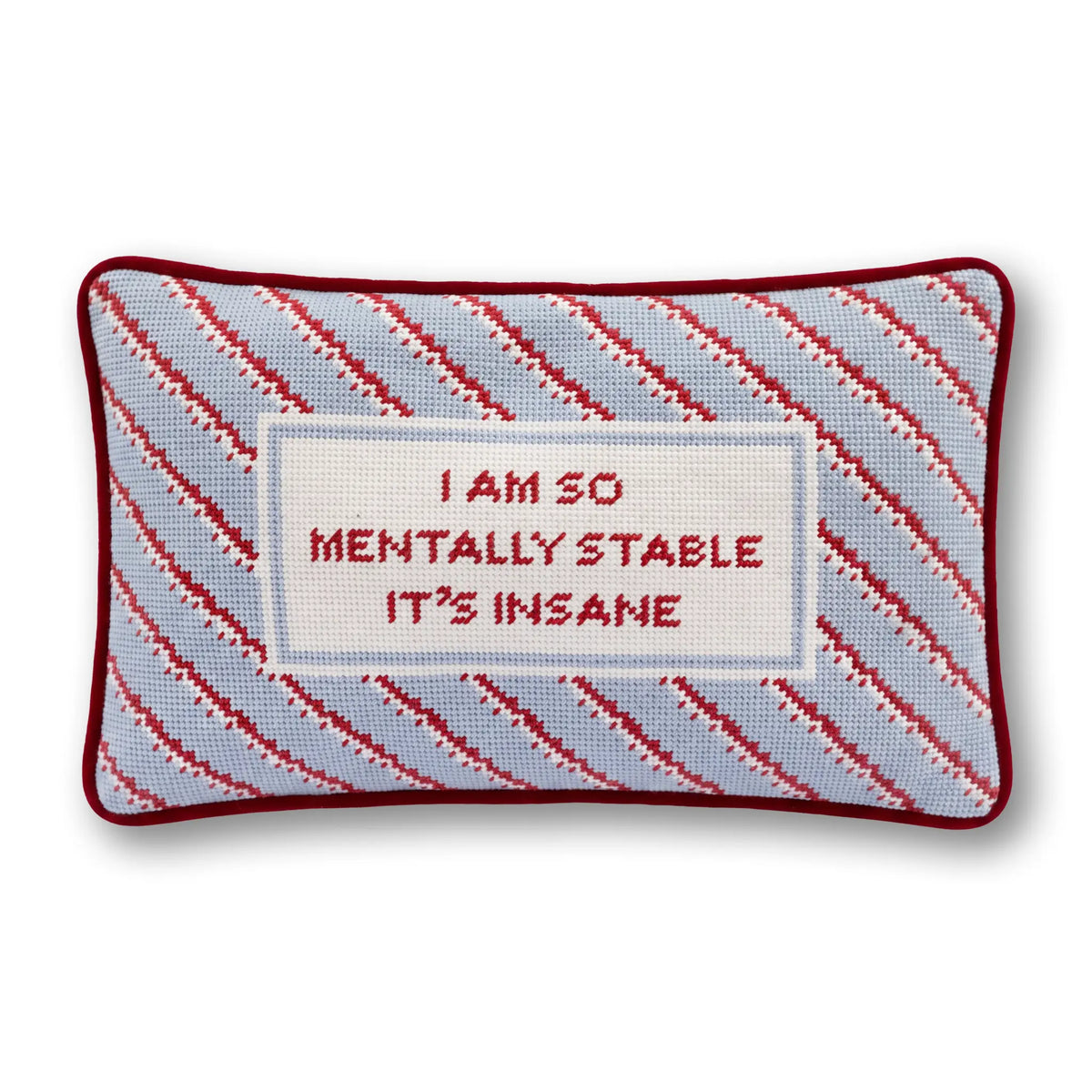 Mentally Stable Needlepoint Pillow