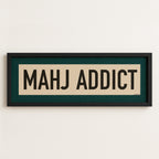 Framed Mahj Addict Mahjong Art Scroll Sign